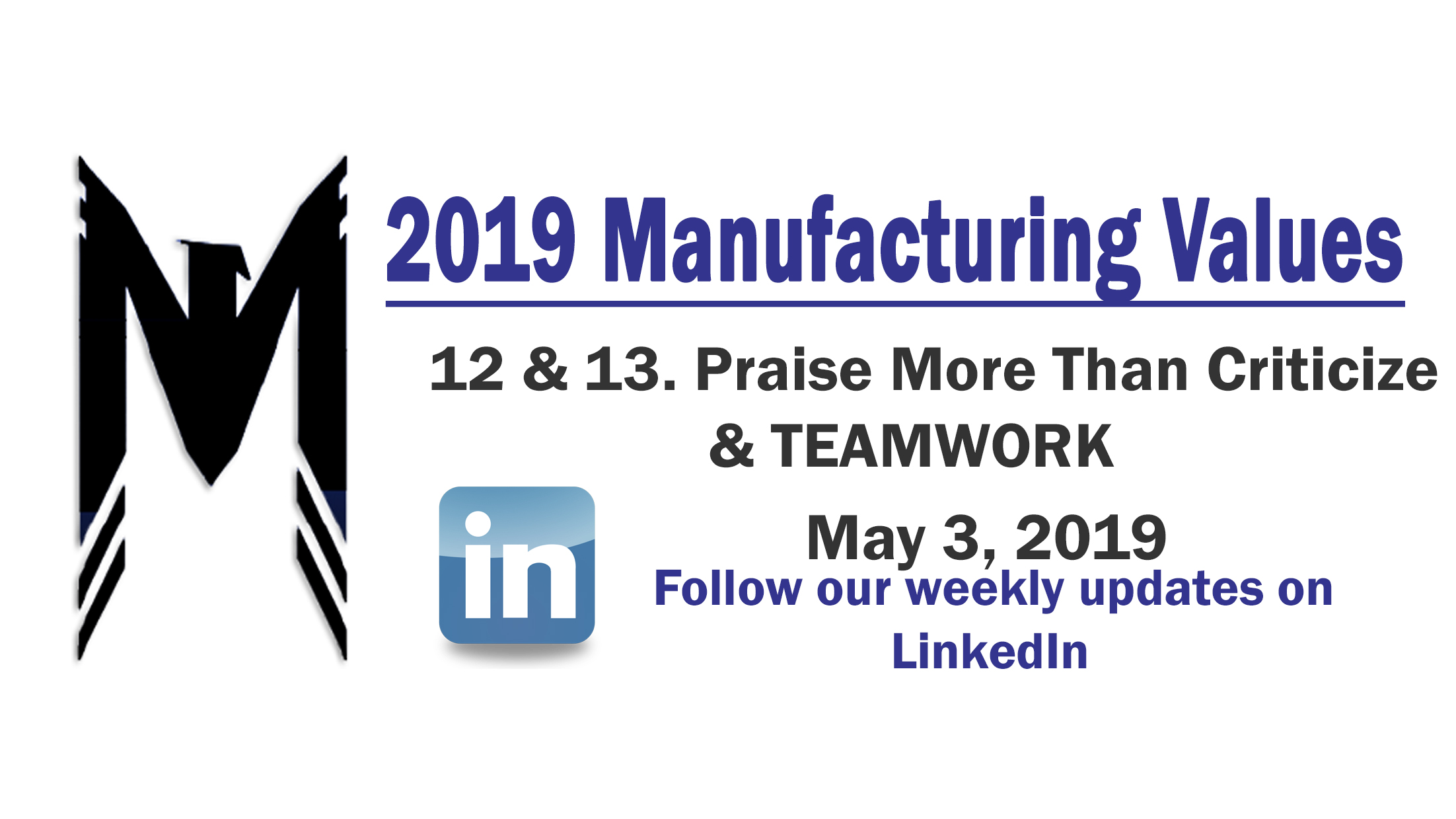 Manuf. Values 12 & 13 – Criticism and TEAMWORK – 2019